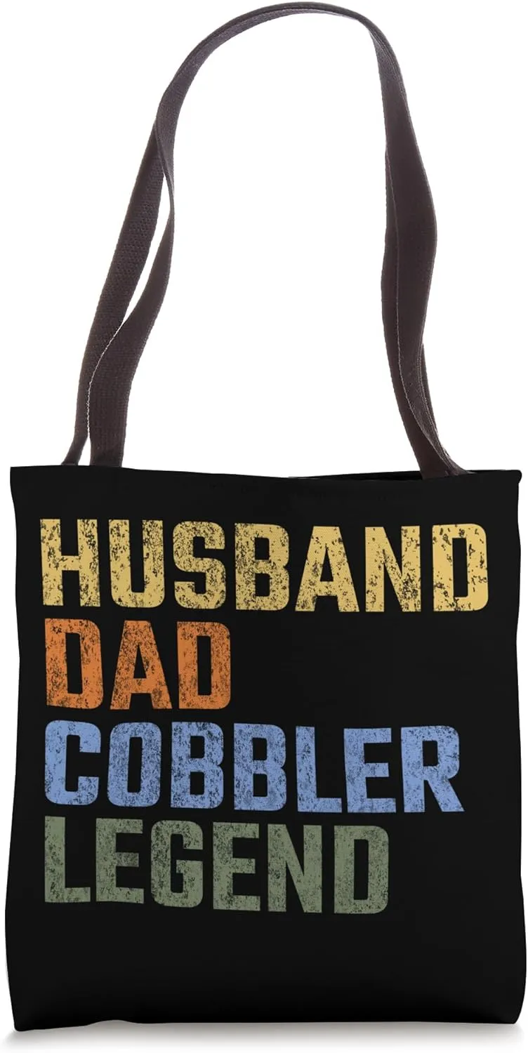 Husband Dad Cobbler Legend Fathers Day Shoemaker Tote Bag