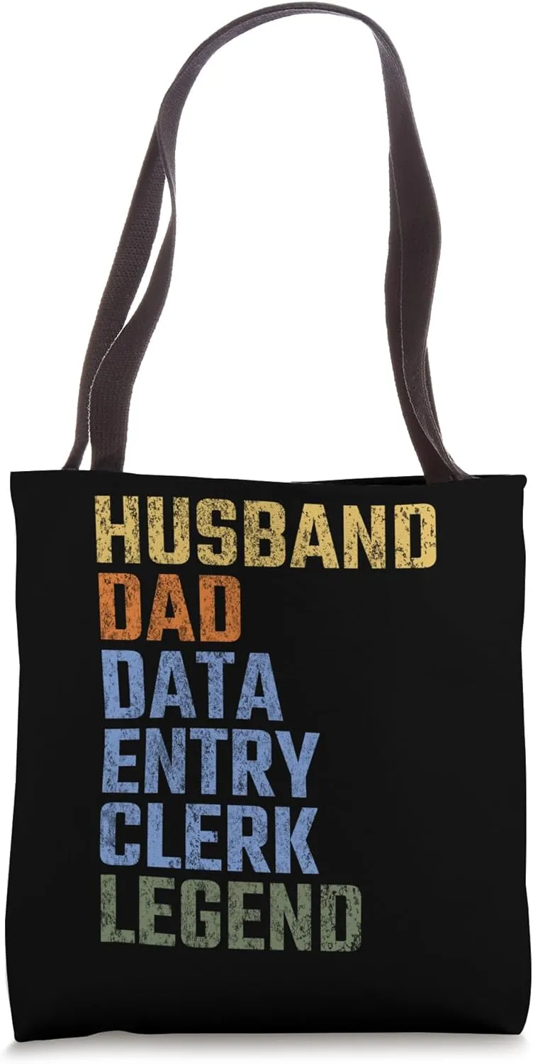 Husband Dad Data Entry Clerk Legend Fathers Day Typist Tote Bag